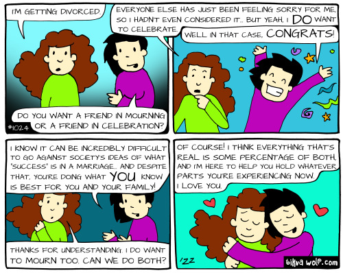 Thank you so much for supporting my work!
PATREON patreon.com/kimchicuddles
COMMISSIONS TikvaWolf.com/services
BOOKS TikvaWolf.com/books
DONATE venmo.com/tikvawolf
“I’m getting divorced.”
“Do you want a friend in mourning or a friend in...